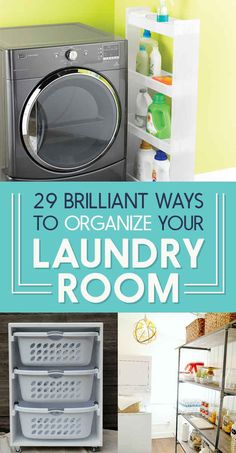 the words brilliant ways to organize your laundry room