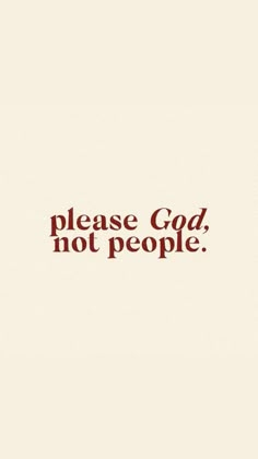 the words please god, not people are shown in red and black on a white background