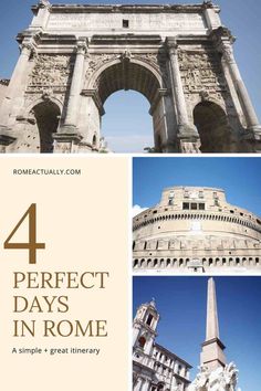 four different pictures with the words 4 perfect days in rome