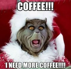 a monkey wearing a santa claus hat with the caption coffee i need more coffee