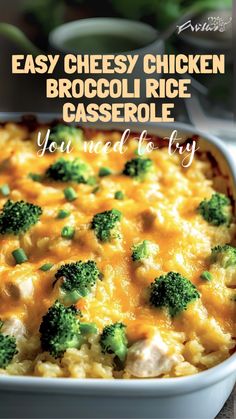 an easy cheesy chicken broccoli rice casserole recipe is shown