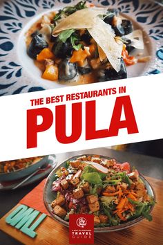 the best restaurants in pula are here to help you plan your next trip or get dinner