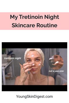 My Tretinoin Night Skincare Routine Night Time Skin Care Routine With Tretinoin, Tretinoin Before And After Wrinkles, Night Skin Care Routine Aesthetic, Nighttime Skincare Routine Order, Night Face Routine