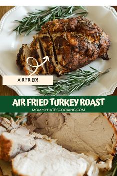 air fried turkey roast on a white plate with rosemary sprigs and text overlay that reads air fried turkey roast