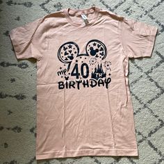 40th Birthday Disney T Shirt. Never Worn! Size Small 100% Cotton. Nice Light Pink Color With Black Vinyl Print. 40th Birthday Disney Shirts Women, Disney 40th Birthday Shirt, 40th Birthday Disney, Disney Tee, 40th Birthday Shirts, Disney T Shirt, Womens Disney Shirts, Birthday Disney, Disney T