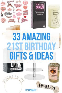 birthday gifts for girls and boys with the words 33 amazing 21st birthday gifts & ideas