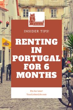 a red sign that says renting in portugal for 6 months with the words insider tips