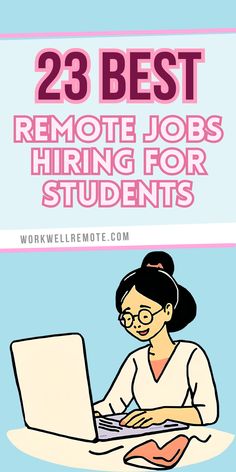 a woman working on her laptop with the text 25 best remote jobs hiring for students