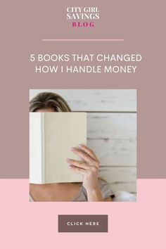 a woman reading a book with the title, 5 books that changed how i handle money