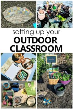 an outdoor classroom with the words setting up your outdoor classroom on it and pictures of various activities