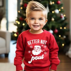 "Better Not Pout" Santa Claus Boy's Christmas Sweatshirt This playful shirt featuring the jolly old man himself is a festive reminder to stay on the nice list and adds a touch of holiday charm to your little one's wardrobe. Shirt Colors: Black, Red Sizes: 2T, 3T, 4T, 5/6T, S Youth, M Youth, L Youth Cotton & Polyester Blend This boy's Christmas sweatshirt is a soft cotton fleece blend, and will keep your boy nice and warm! This item is not a knit sweater, but a soft sweatshirt material. Better Not Pout, Nice List, Santa Claus Christmas, Boys Christmas, Cotton Fleece, Christmas Sweatshirts, Christmas Sweater, Kids Christmas, Favorite Things Gift