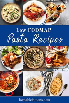 nine photos of various pasta dishes include alfredo, pasta sauce, pasta salad, lasagna, and soups. Low Fodmap Pasta, Vegetarian Pasta Salad, Dairy Free Pasta, Ibs Recipes, Lactose Free Diet