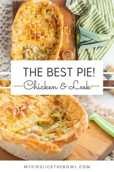 the best pie chicken and leek recipe is in this collage with text overlay