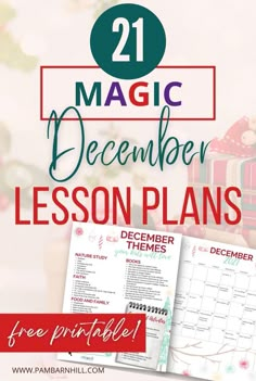 a christmas lesson plan with the text, 21 magic december lesson plans free printable