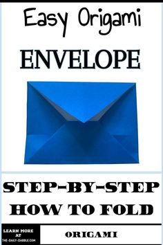 an origami envelope with the text easy origami envelope step - by - step how to fold