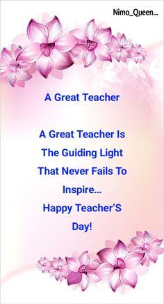 a great teacher is the guiding light that never falls to inspire happy teacher's day