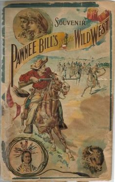 an advertisement for the pawne bill's wild west, with two men on horseback