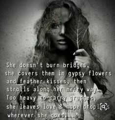 Wild Women Sisterhood, Hippie Quotes, Burning Bridges, Warrior Quotes, Wild Woman, Mirror Mirror, Poetry Quotes, Beautiful Quotes