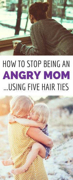 two pictures with the words how to stop being an angry mom using five hair ties