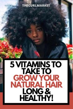 Best Hair Vitamins, Best Hair Growth Vitamins, Hair Growth Vitamins, Black Hair Growth, Natural Hair Growth Tips, How To Grow Natural Hair, Vitamins For Hair Growth, Healthy Natural Hair, Diy Hair Care