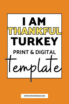 i am thanksgiving turkey print and digital template with the words, i am thanksgiving turkey