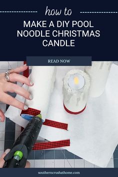 how to make a diy pool noodle christmas candle