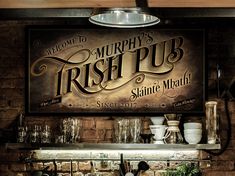 there is a sign on the wall above the sink that says, welcome to murphy's irish pub