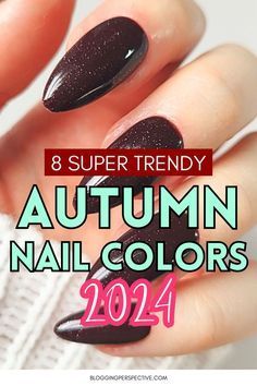 Nail Color Trends For Fall 2024, Solid Fall Color Nails, Nail Colors 2024 Fall, Autumn Nail Colours 2024, Nail Colors Fall 2024, Fall Nail Colors 2024 Gel, Nails Fall 2024 Trends, Nail August, Fall 2024 Nail Colors