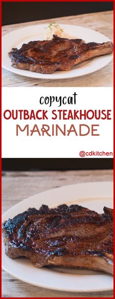 two plates with steaks on them and the words copycat outback steakhouse marinade