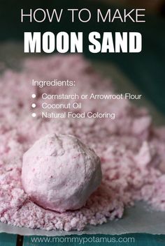 how to make moon sand with instructions on how to make it in minutes or less