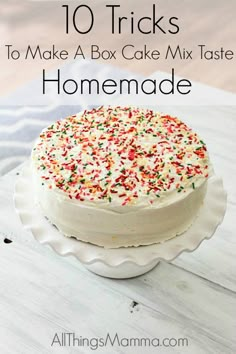 a cake with sprinkles on it and the words 10 tricks to make a box cake mix taste homemade