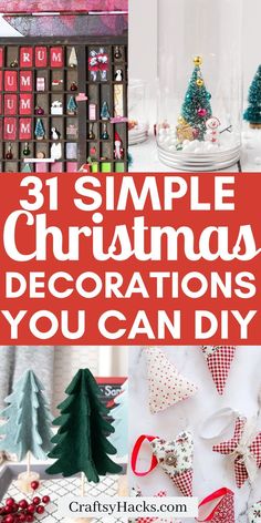 christmas decorations with text overlay that reads 31 simple christmas decorations you can diy