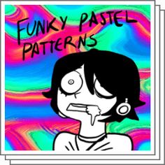 an image of a cartoon character with the words funky pastel patterns above her face