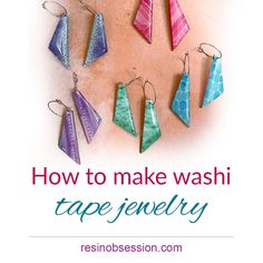 how to make washi tape jewelry with the text, how to make washi tape jewelry