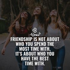 three girls walking down the street with their arms around each other and text that reads, friends is not about who you spend the most time