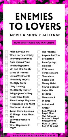 pink flowers with the words enemies to lovers movie and show challenge on it