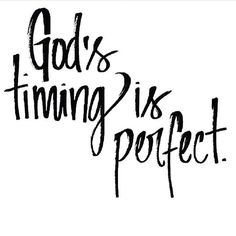 God's Timing Is Perfect, Pray Wait Trust, God's Timing, Trying To Get Pregnant, Gods Timing, Christian Quotes Inspirational, Verse Quotes