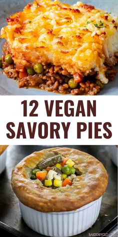 several different types of vegan savory pies with text overlay that reads, 12 vegan savory pies