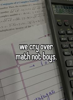 we cry over math not boys