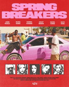 the movie poster for spring breakers starring two men in front of a pink sports car