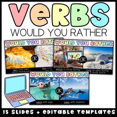 there is a poster with pictures of animals and words in the background that say, verbbs would you rather know?