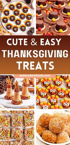 a collage of thanksgiving treats with the words cute and easy thanksgiving treats