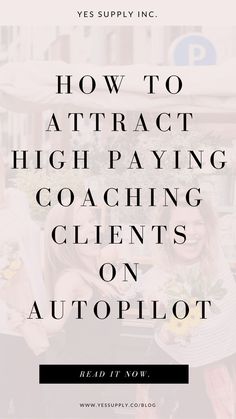 three women sitting together with the text how to attract high paying coaching client's on autopilot