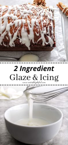 2 stacked images: iced quick bread (top image) and simple icing/glaze in bowl (bottom image) Glaze For Cinnamon Bread, Quick And Easy Icing Recipes, Loaf Glaze Recipe, How To Make Drizzle Icing, Icing For Pancakes, Ww Icing Recipe, Pancake Icing Recipe, Homemade Drizzle Icing, Diy Glaze Icing