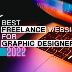 a laptop with the words best freelance website for graphic designers 2012 on it