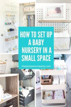 how to set up a baby nursery in a small space with pictures and text overlay