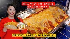 a woman is holding a tray of food in front of an oven with the words new enchiladas cheesy, goey & delicious