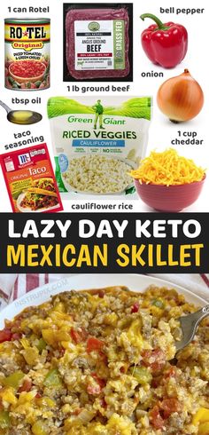 an image of mexican food with text overlay that reads lazy day keto mexican skillet