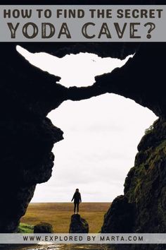 a person standing on top of a rock formation with the words how to find the secret yoda cave?