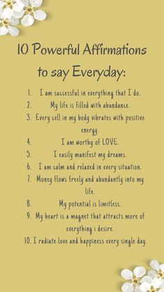 a poem with flowers on it that says, 10 powerful affirmations to say everyday